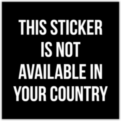 Autocolante pentru auto "This sticker is not available in your country"