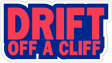 Autostickere pentru automobil "Drift Off a Cliff"