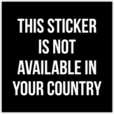 Autocolante pentru auto "This sticker is not available in your country" Autocolante pentru auto "This sticker is not available in your country"
